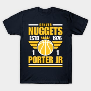 Denver Nuggets Porter Jr 1 Basketball Retro T-Shirt